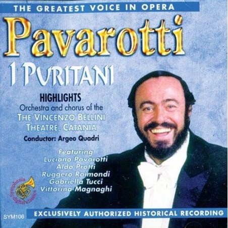 BELLINI - Pavarotti - Puritains (Les) : extraits